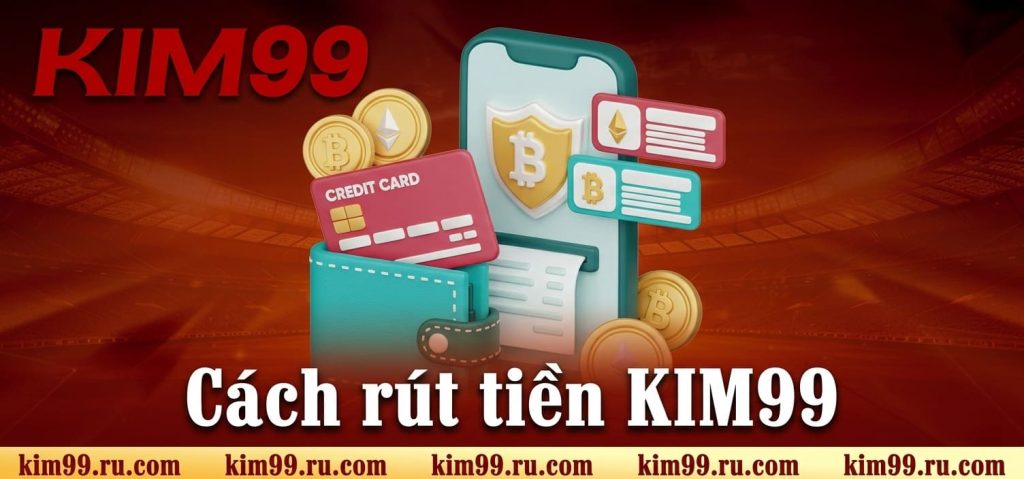 Cách rút tiền KIM99