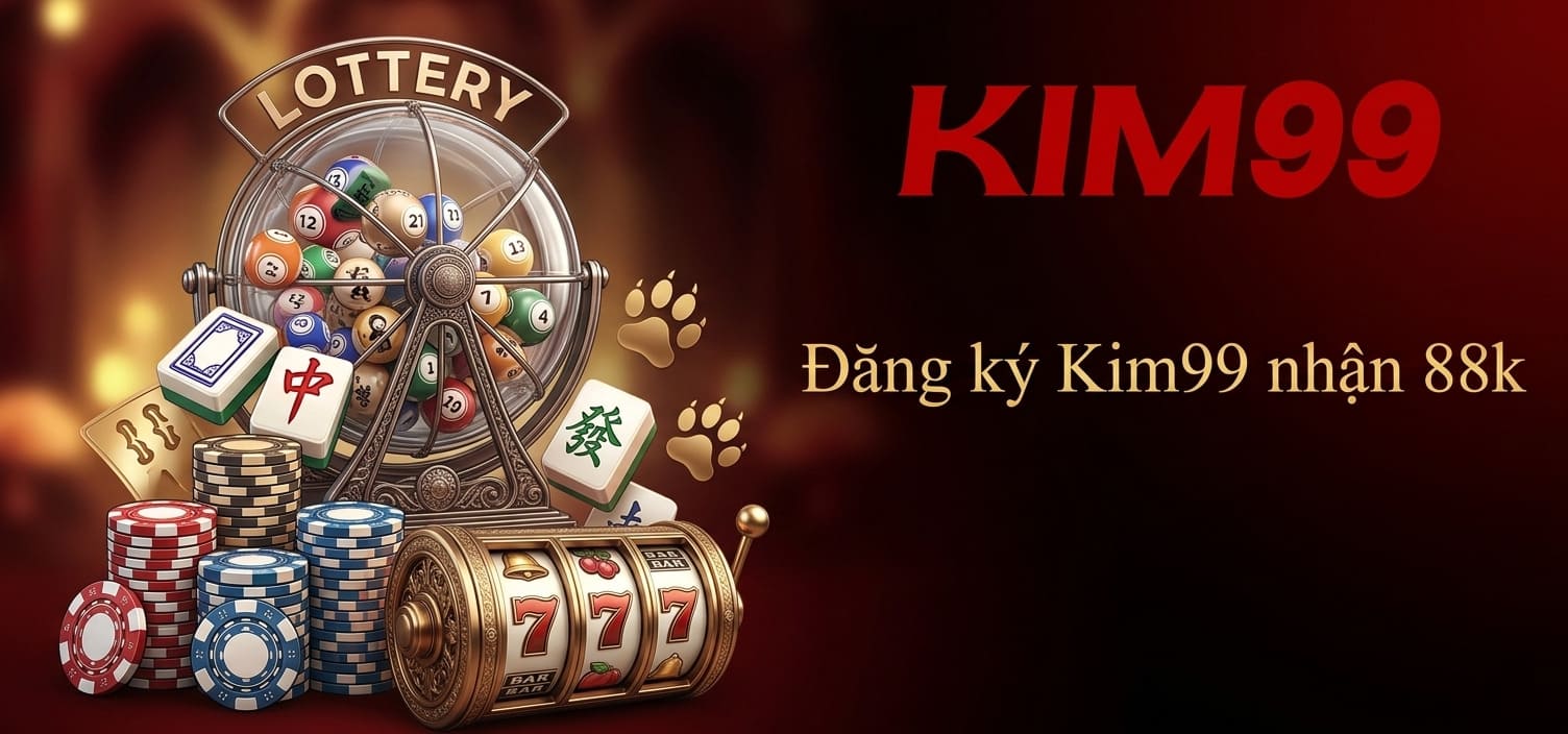Đăng ký Kim99 nhận 88k